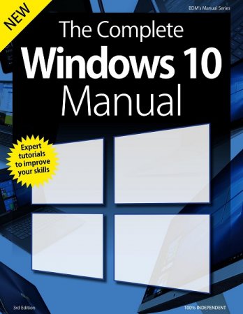 The Complete Windows 10 Manual - 3rd Edition (2019)